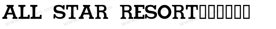 All Star Resort字体转换